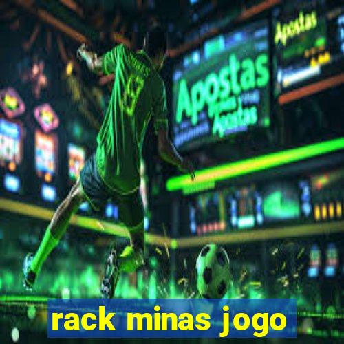 rack minas jogo